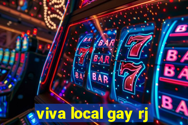 viva local gay rj